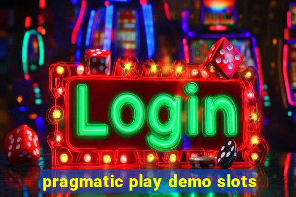 pragmatic play demo slots